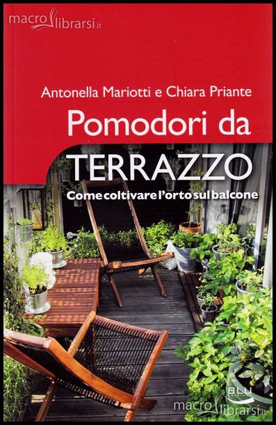 “POMODORI DA TERRAZZO. COME COLTIVARE L’ORTO SUL BALCONE”-Giovanni CaSTELLANO